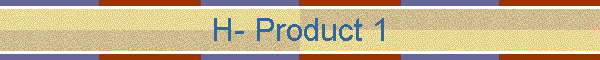 H- Product 1